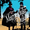 Marmaduke Duke - Rubber Lover