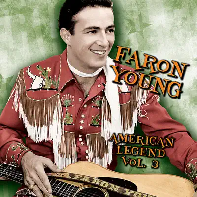 American Legend: Faron Young, Vol. 3 - Faron Young