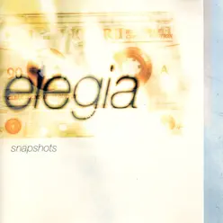 Snapshots - Elegia Snapshots - Elegia