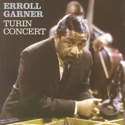 Turin Concert - Erroll Garner Turin Concert - Erroll Garner