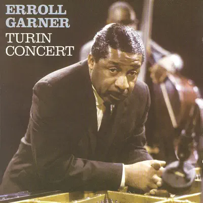 Turin Concert - Erroll Garner Turin Concert - Erroll Garner