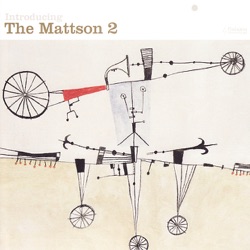The Mattson 2 - Met