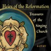 Heirs of the Reformation: Treasures of the Singing Church