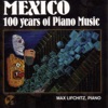 Mexico (100 Years of Piano Music)