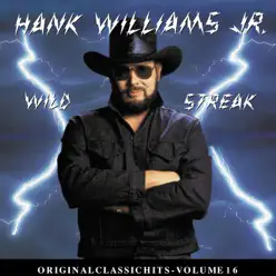 Wild Streak - Hank Williams Jr.