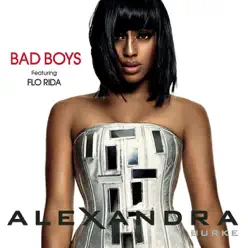 Bad Boys (feat. Flo Rida) - Single - Alexandra Burke