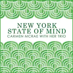 New York State of Mind - Carmen Mcrae