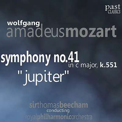 Mozart: Symphony No. 41 In C Major, K. 551, Jupiter - Royal Philharmonic Orchestra