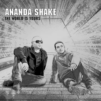 The World Is Yours - Ananda Shake