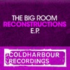 The Big Room Reconstructions E.P. - EP