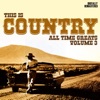 This Is Country - All-time Greats, Vol. 3, 2010
