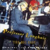 Professor Longhair - Her Mind Is Gone