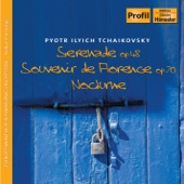 Tchaikovsky: Serenade Op. 48 - Souvenir de Florence, Op. 70 - Nocturne artwork