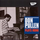 Don Pullen - Well You Needn't