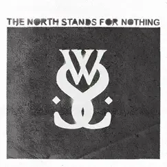 The North Stands for Nothing by While She Sleeps album reviews, ratings, credits