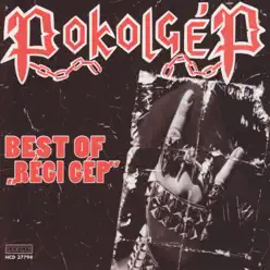 Best of Régi Gép - Pokolgep
