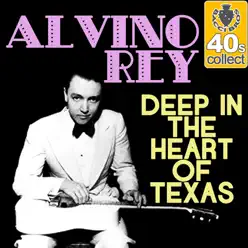 Deep in the Heart of Texas (Remastered) - Single - Alvino Rey Deep in the Heart of Texas (Remastered) - Single - Alvino Rey