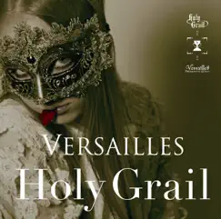 Holy Grail by Versailles Philharmonic Quintet album reviews, ratings, credits