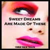 Sweet Dreams Are Made of These - Single