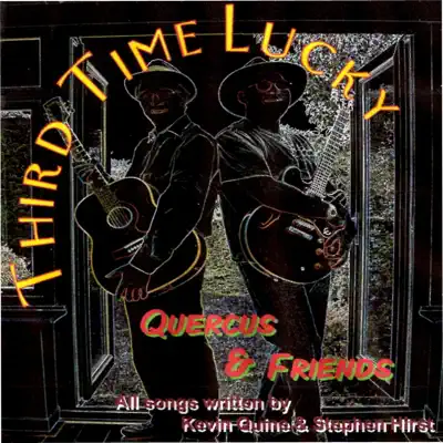 Third Time Lucky - Quercus Third Time Lucky - Quercus