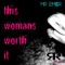 This Womens Worth It - Mr Pher lyrics