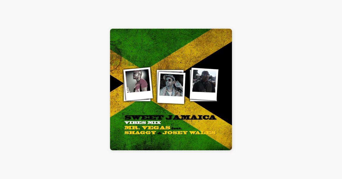 Sweet Jamaica Feat. Shaggy & Josey Wales by Mr. Vegas - Song on