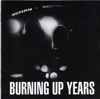 Burning Up Years