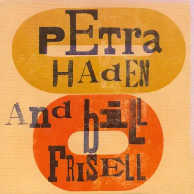 Petra Haden and Bill Frisell - Bill Frisell