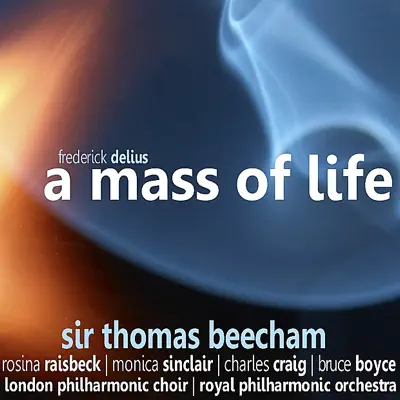 Delius: a Mass of Life - Royal Philharmonic Orchestra