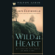 Wild at Heart: Discovering the Secret of a Man\'s Soul (Unabridged) Wild at Heart: Discovering the Secret of a Man\'s Soul (Unabridged)