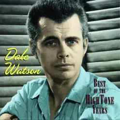 Best of the Hightone Years - Dale Watson Best of the Hightone Years - Dale Watson