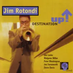 Destination Up by Jim Rotondi album reviews, ratings, credits