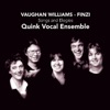 Quink Vocal Ensemble - Seven poems of Robert Bridges: I have loved flowers that fade