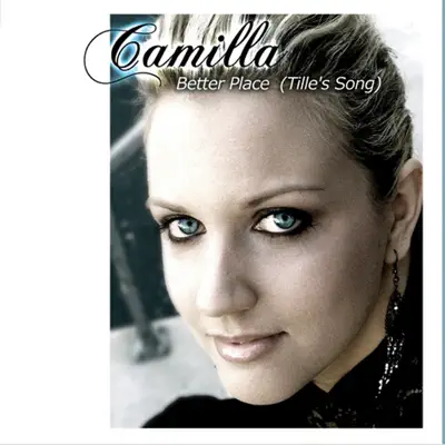Better Place (Tille's Song) - Camilla