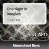 Stream & download One Night In Bangkok (7-Inch Edit) - Single