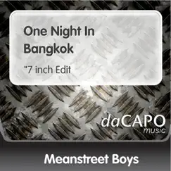 One Night In Bangkok (7-Inch Edit) Song Lyrics