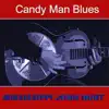 Candy Man Blues album lyrics, reviews, download