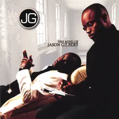 The Mind of Jason Gilbert by JG album reviews, ratings, credits