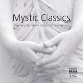 Mystic Classics: Visionary Choral and Orchestral Masterpieces artwork