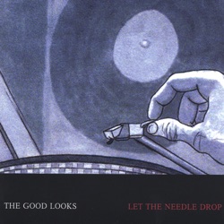 The Good Looks - Big Now