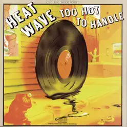 Too Hot to Handle - Heatwave Too Hot to Handle - Heatwave
