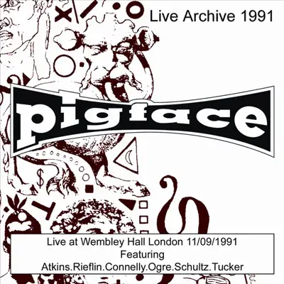 Wembley Hall London 11/9/91 (Live) - Pigface