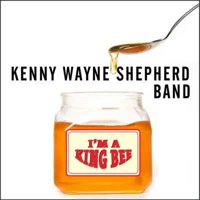 I'm a King Bee - Single - Kenny Wayne Shepherd Band