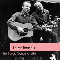Tragic Songs of Life - The Louvin Brothers