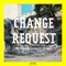17 - Change Request lyrics