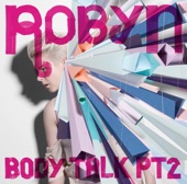 Robyn - Hang With Me