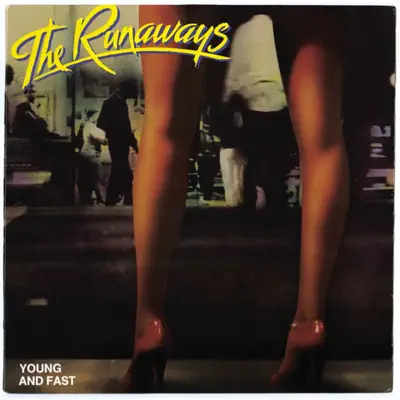 Young and Fast - The Runaways