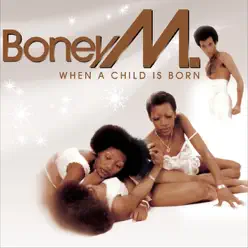 A Child Is Born - Single - Boney M.