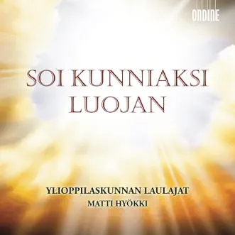 Soi Kunniaksi Luojan by Matti Hyökki & YL Male Voice Choir album reviews, ratings, credits