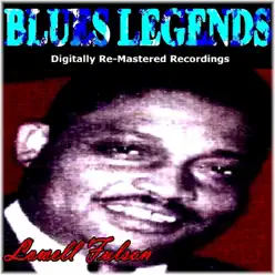 Blues Legends (Digitally Re-Mastered Recordings) - Lowell Fulson Blues Legends (Digitally Re-Mastered Recordings) - Lowell Fulson